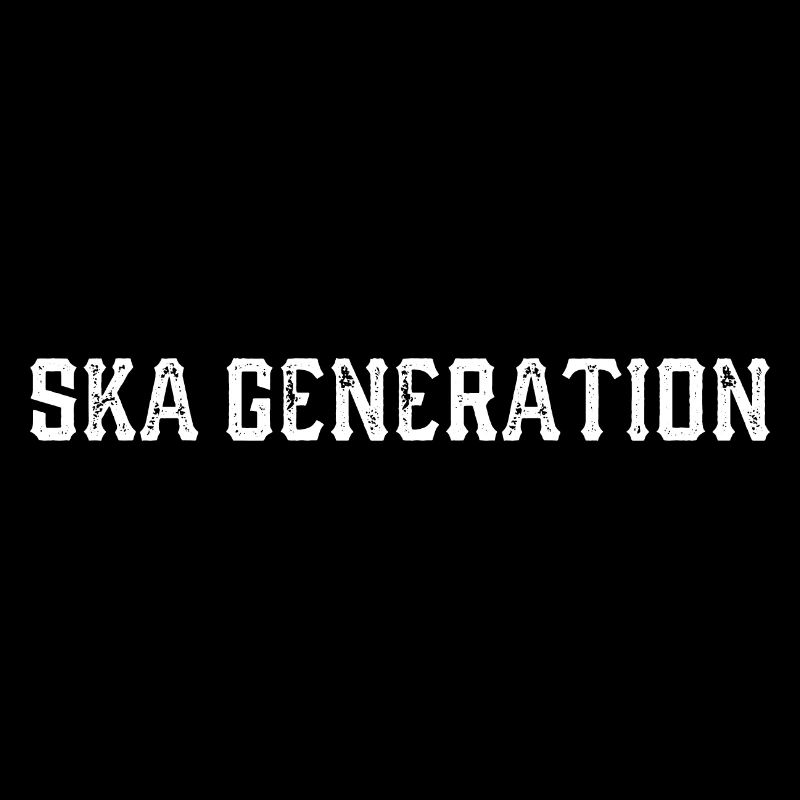 SKA GENERATION