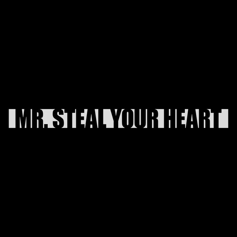 Mr steal your heart
