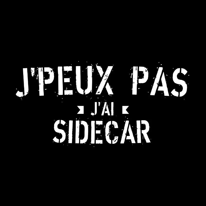 J peux pas j ai Sidecar