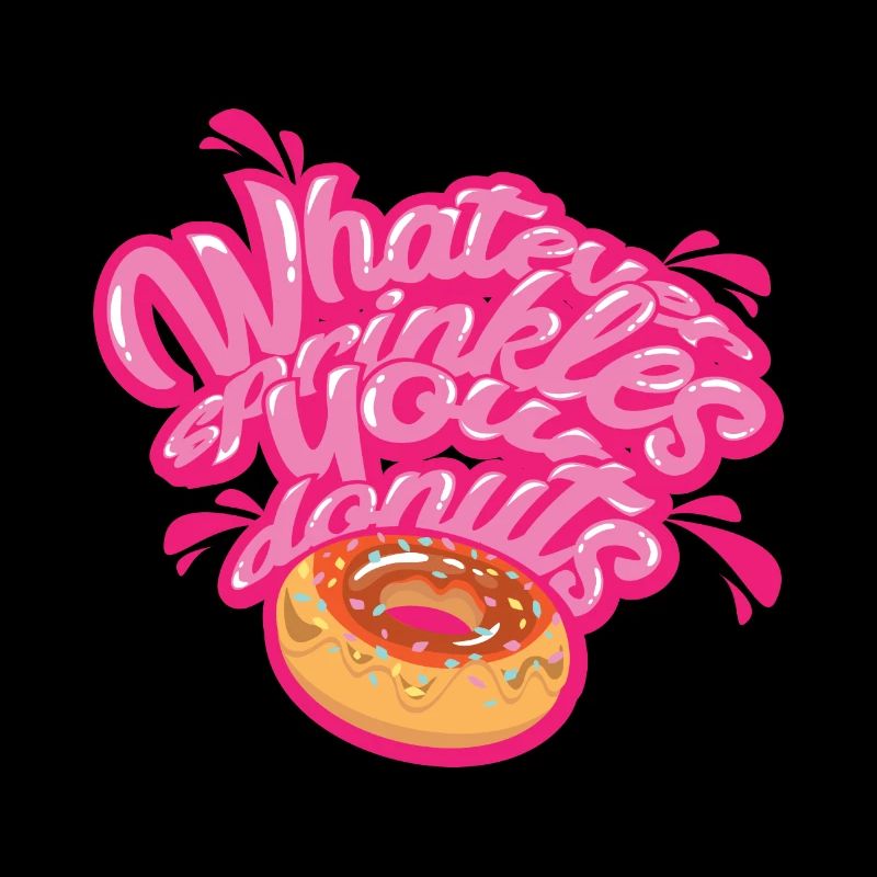 DONUT | Whatever Sprinkles Your Donuts