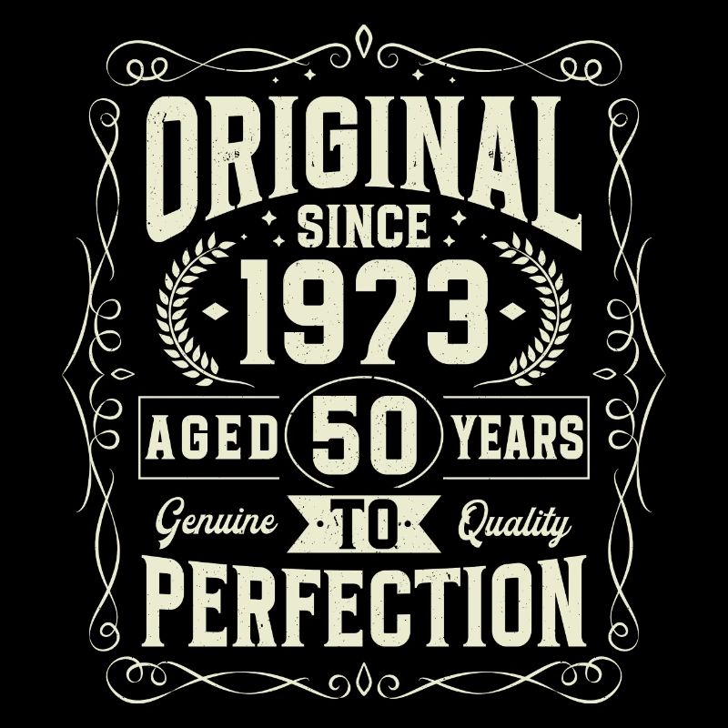 Original seit 1973 50 Jahre Geburtstag