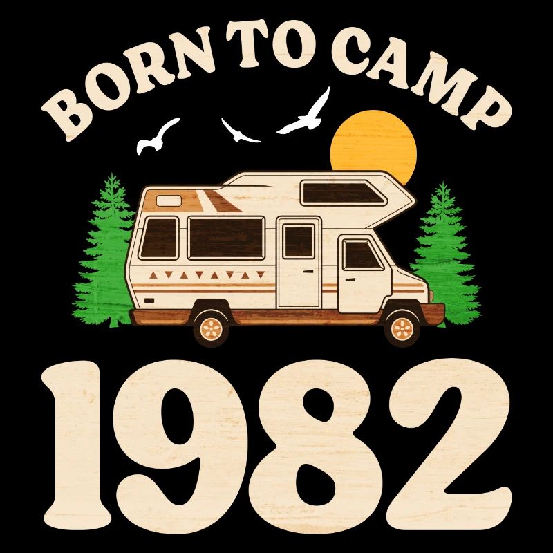 Né Pour Camper 1982 Camping 40 Ans Anniversaire