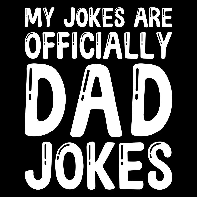 Mes blagues sont officiellement des blagues de papa