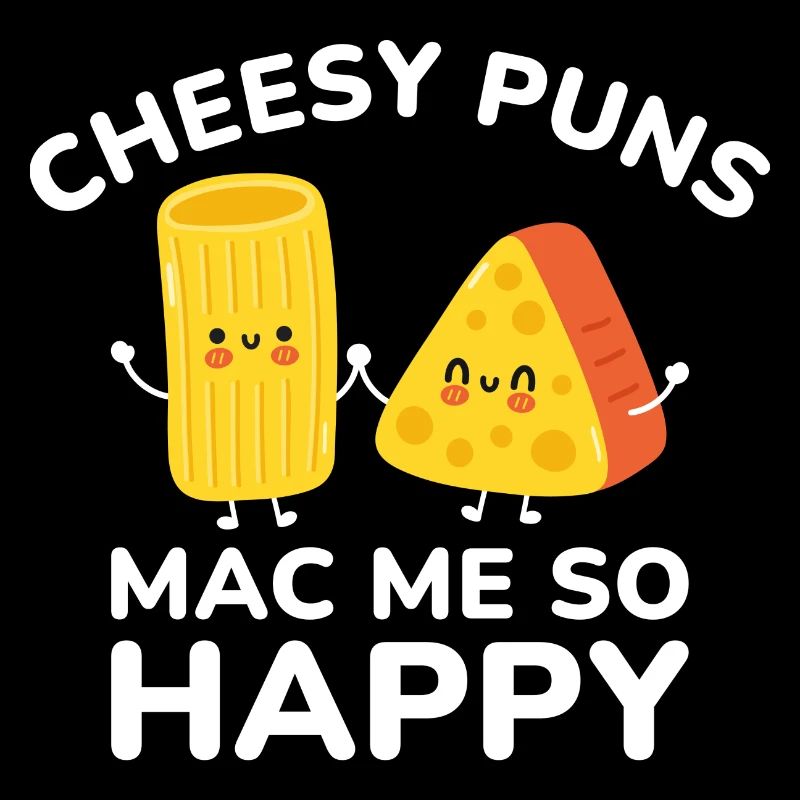 Cheesy Puns Mac Me Si Heureux