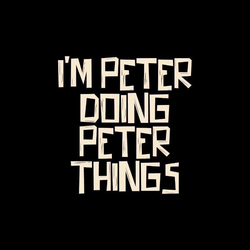 I'm Peter doing Peter things