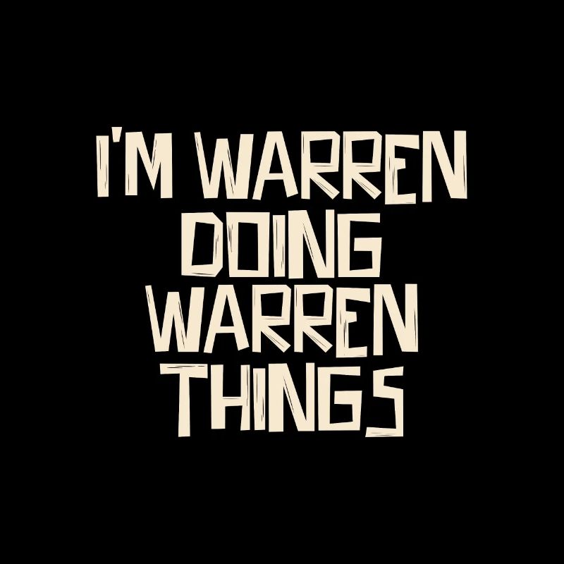 I'm Warren doing Warren things