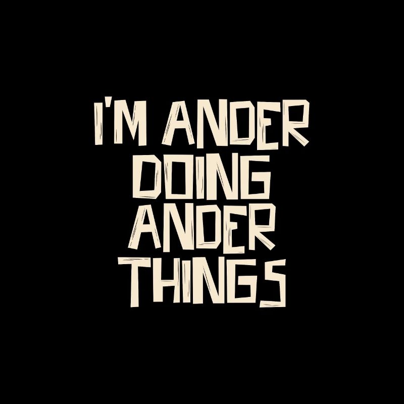 I'm Ander doing Ander things