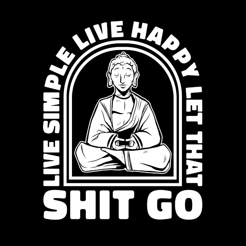Buddha Buddhist Buddha, Lass Die Scheiße Los