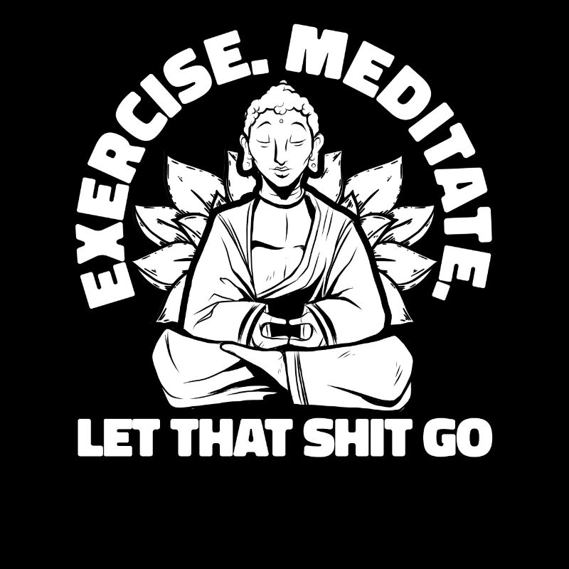 Buddha Buddhist Buddha, Lass Die Scheiße Los