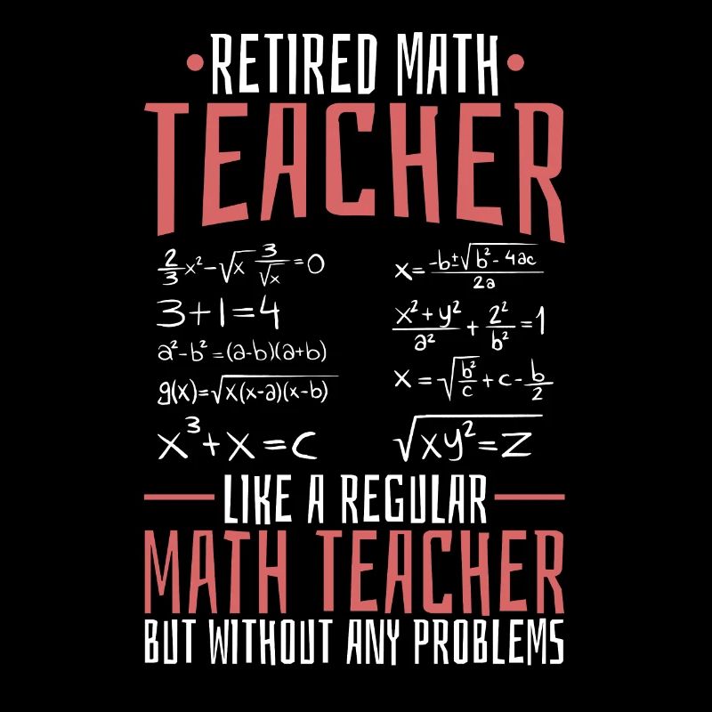 Math Teacher Math Retired Teacher