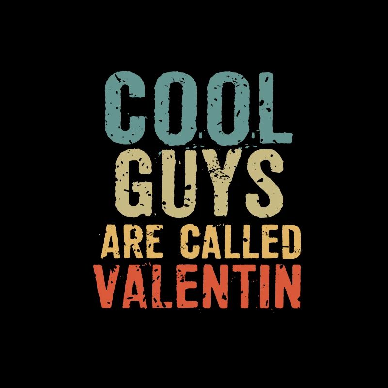 Les mecs cool s’appellent valentin