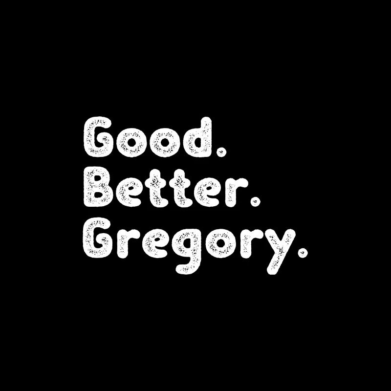 Good better Gregory