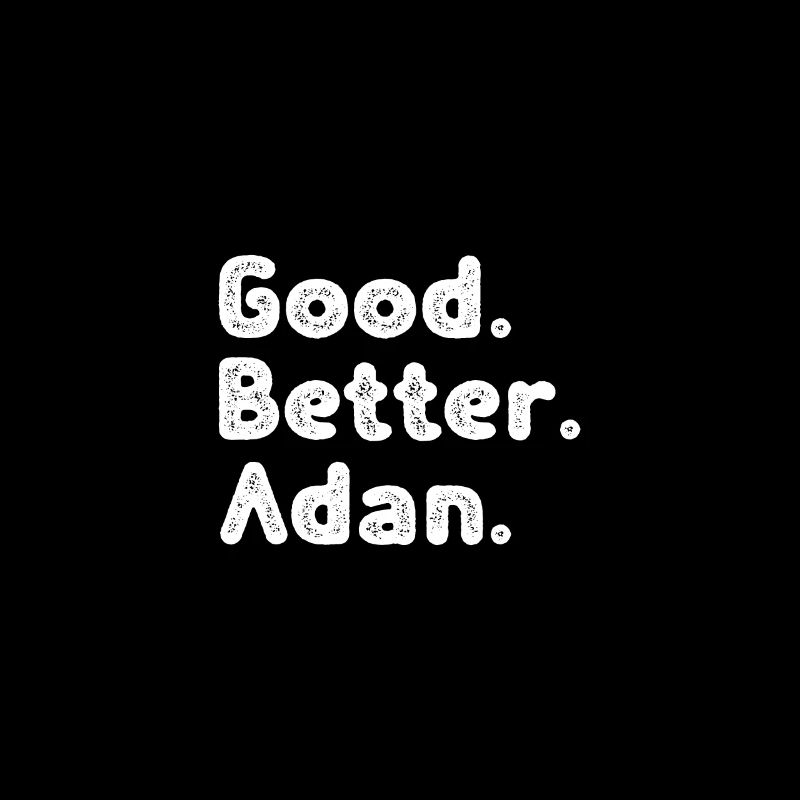 Good better Adan