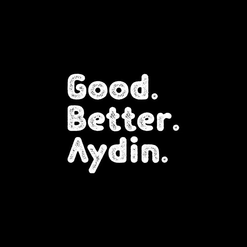 Cool guys are called Aydin