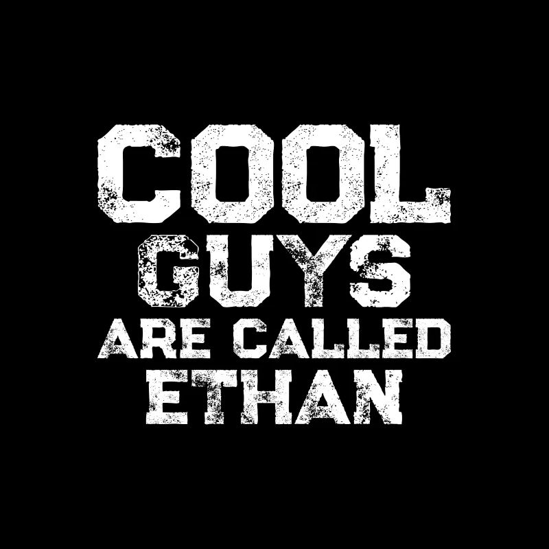 Les mecs cool s’appellent Ethan
