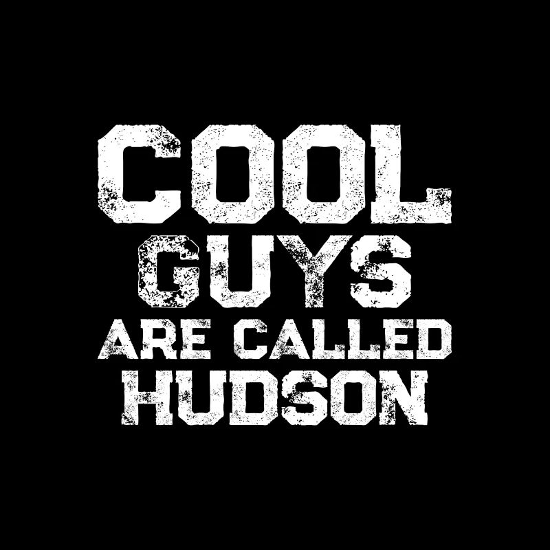 Les mecs cool s’appellent Hudson