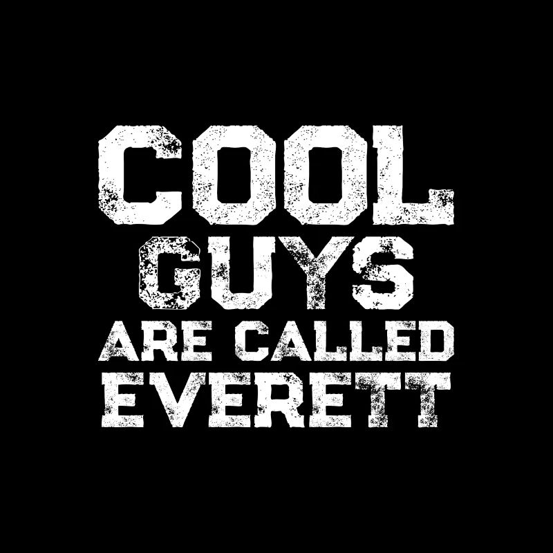 Les gars cool s’appellent everett