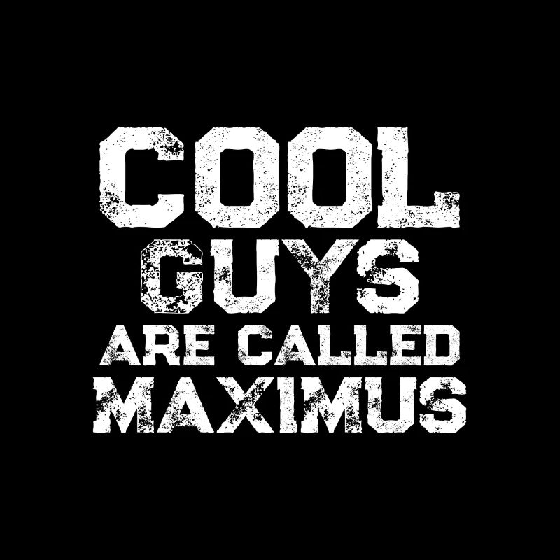 Les gars cool s’appellent Maximus
