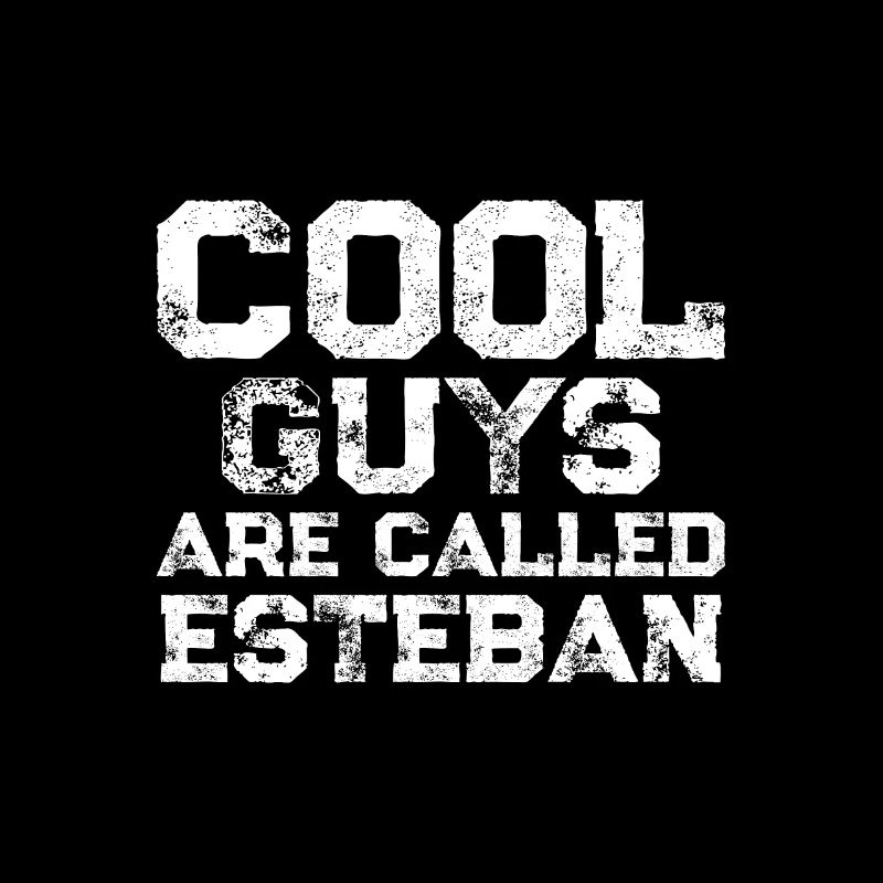 Les mecs cool s’appellent Esteban