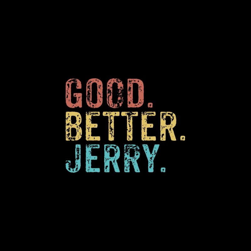 Cool guys are called jerry