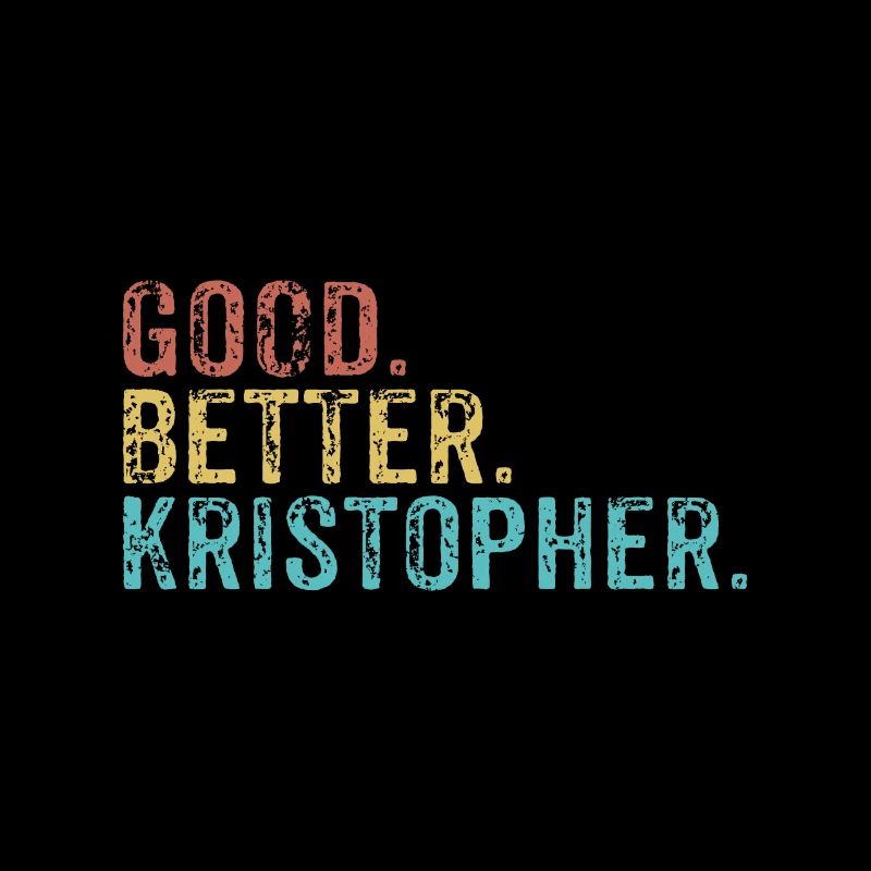 Bon, mieux, Kristopher