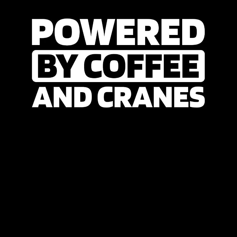 Crane Operator Crane Operator Coffee