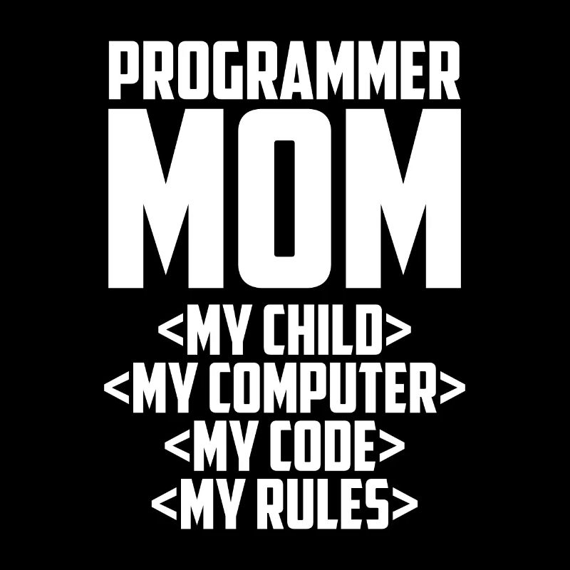 Entwickler Coder Programmierer Mama