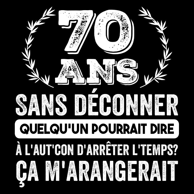 70 Ans Sans Déconner Cadeau D'anniversaire 70ans