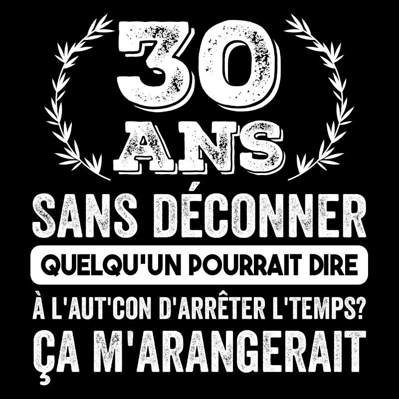 30 Ans Sans Déconner Cadeau D'anniversaire 30ans