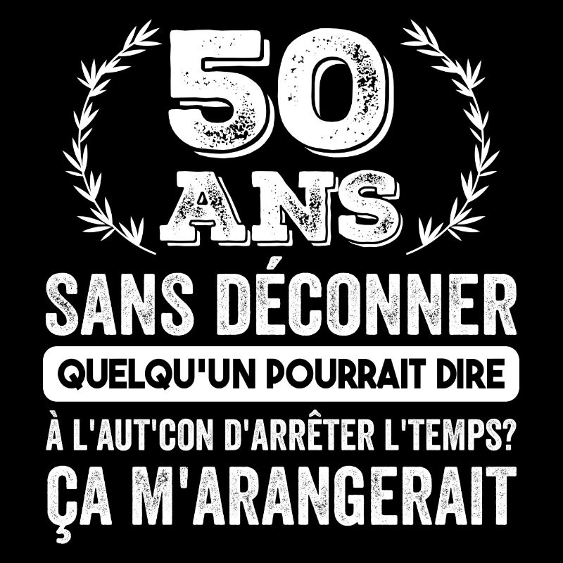 50 Ans Sans Déconner Cadeau D'anniversaire 50 Ans