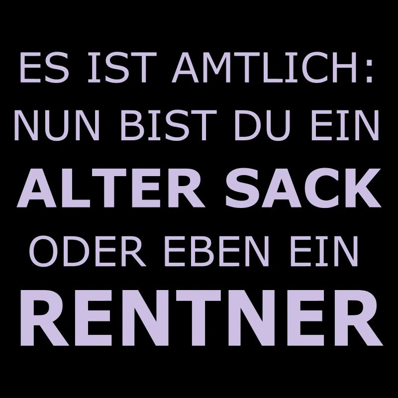 Alter Sack oder Rentner - tolles Abschiedsgeschenk