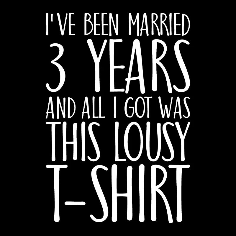 I've been Married 3 Years and I've Got It