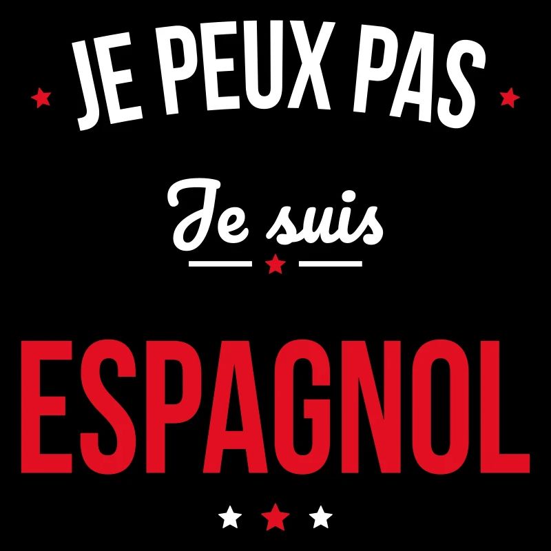 Je peux pas je suis Espagnol