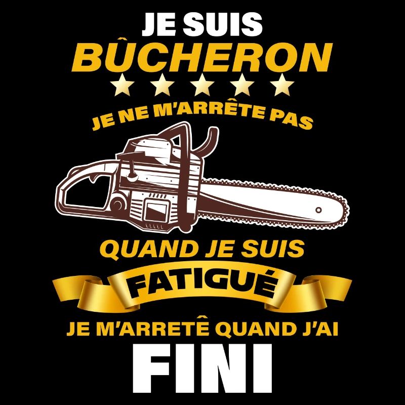 Je suis bûcheron idée cadeau fan de bois