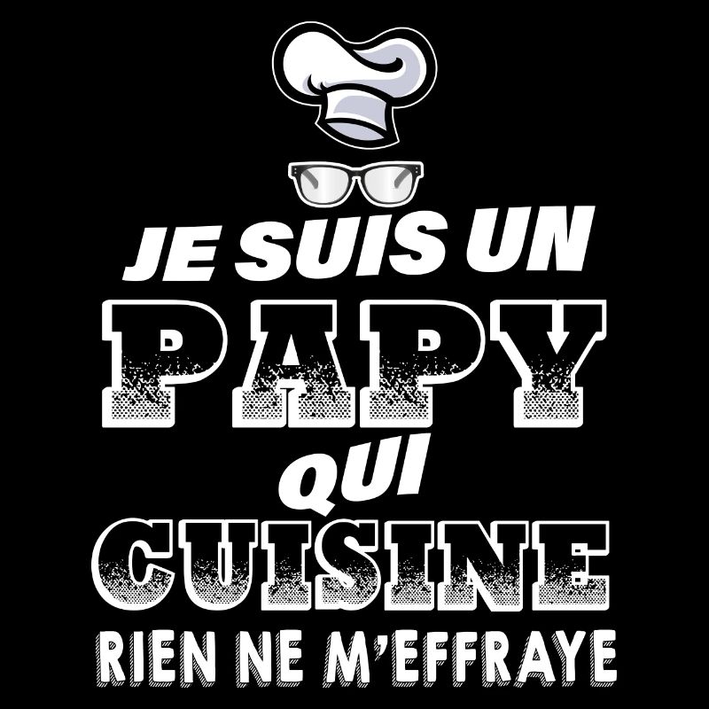 Mon Papy Aime Cuisiner Citation Marrante Papi