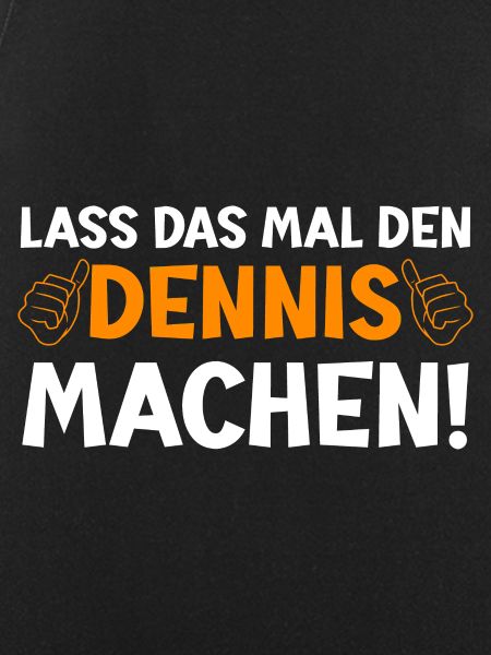 Dennis Vorname Dennis Spruch