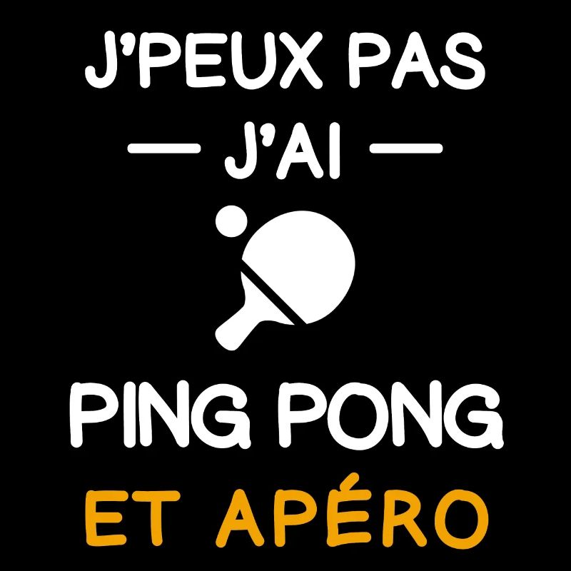I can't I have ping pong racket aperitif