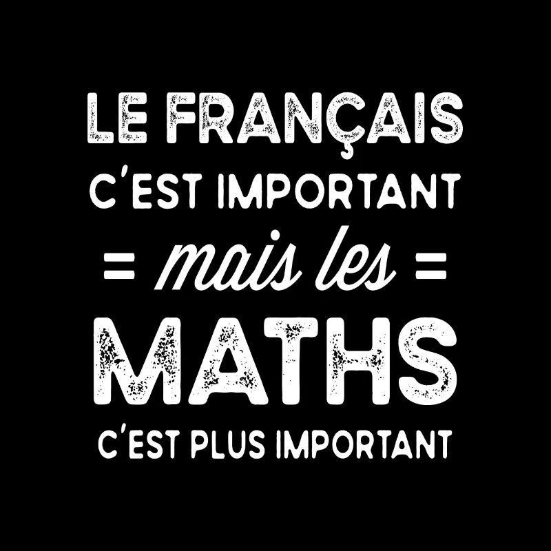Mathématiques lycéen étudiant prof de maths humour