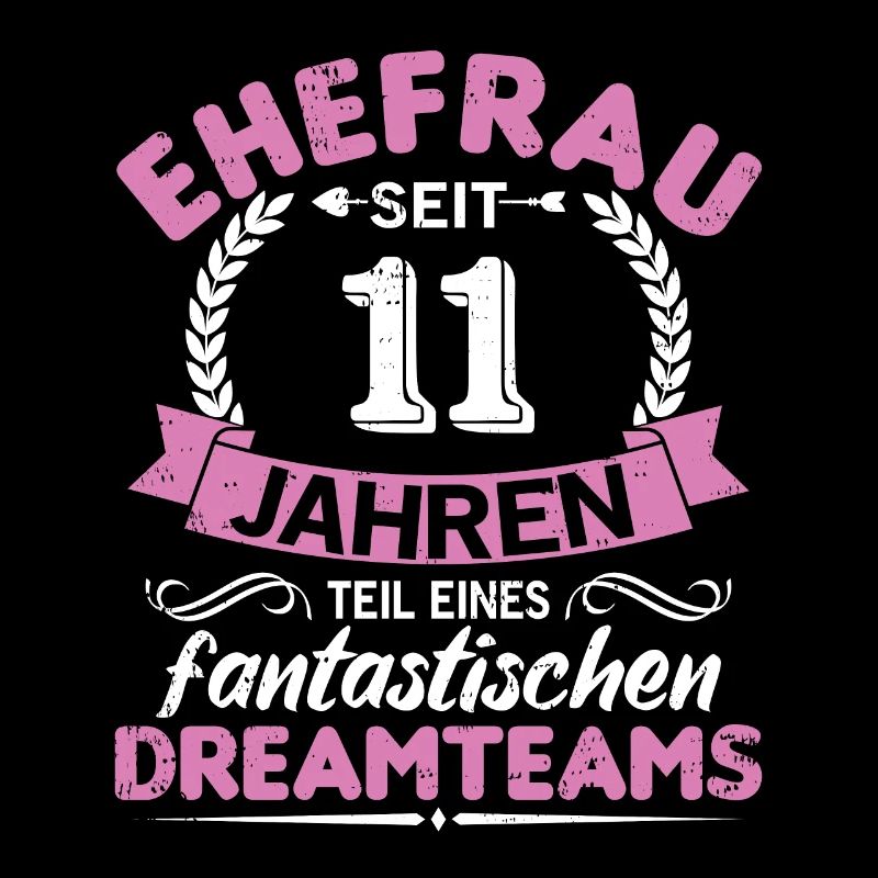 11. Hochzeitstag Ehefrau seit 11 Jahren Geschenk