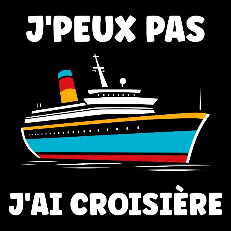 J'peux pas j'ai Croisière