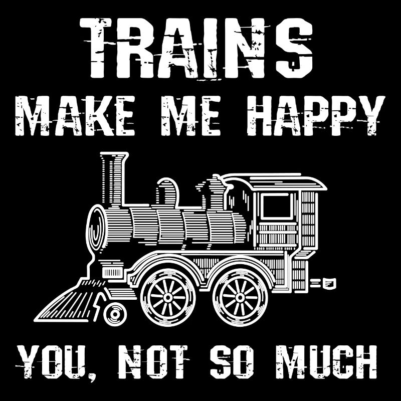 Trains make me happy