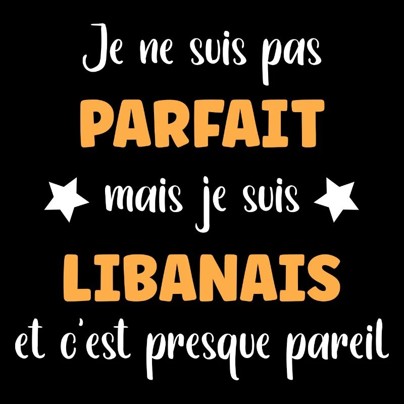 Je ne suis pas parfait mais Libanais
