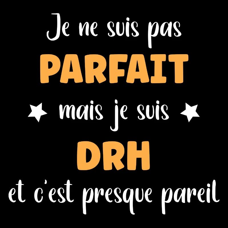 Je ne suis pas parfait mais drh