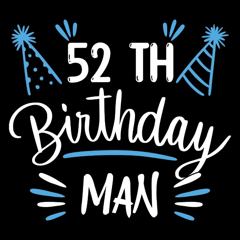 52 ans - cadeau d'anniversaire 52 ans
