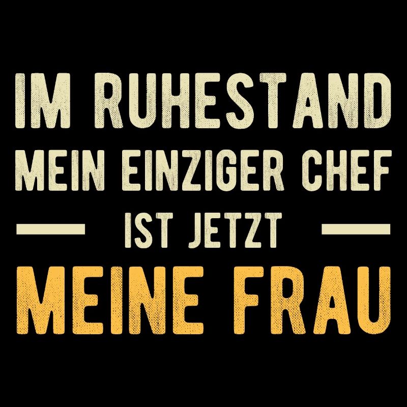 Ruhestand Lustiger Spruch Verheiratet Ehepaar