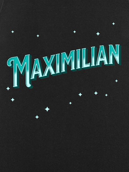 Maximilian name personalized