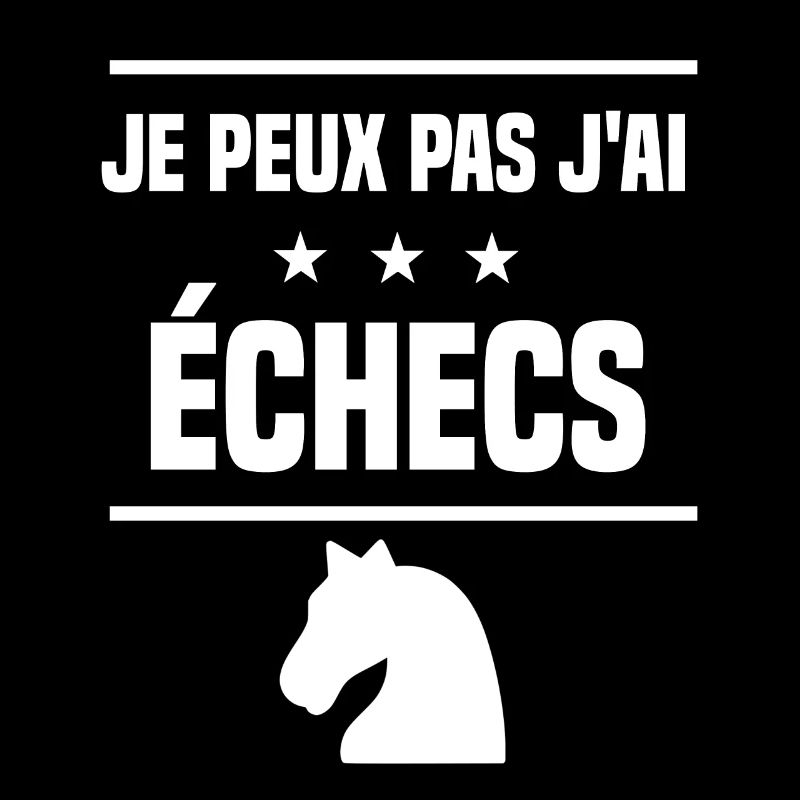 je peux pas j'ai échecs cavalier humour échec