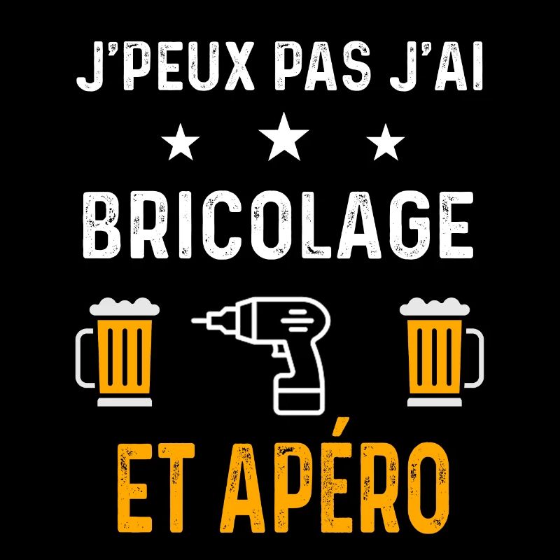 je peux pas j'ai bricolage perceuse et apéro