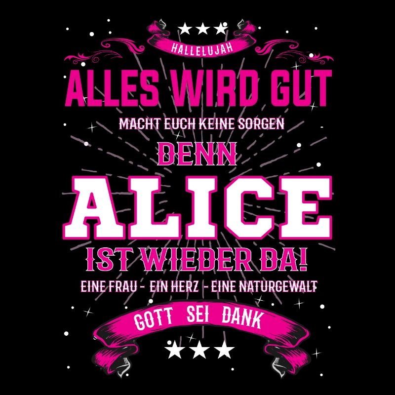 Alles wird gut, denn Alice ist wieder da