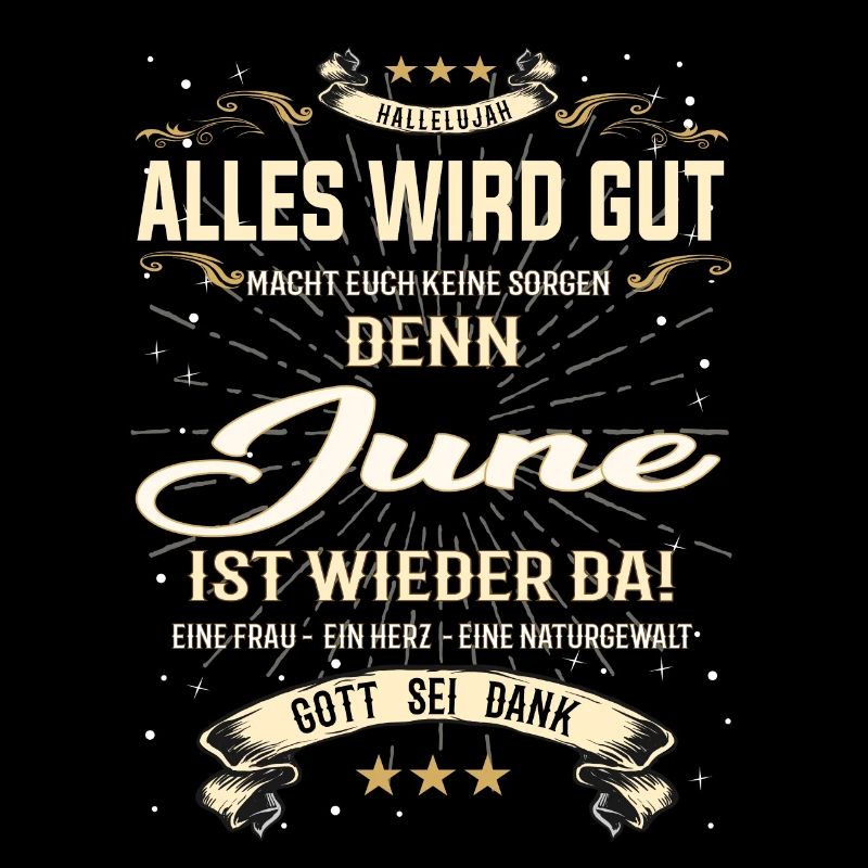 Alles wird gut, denn June ist wieder da
